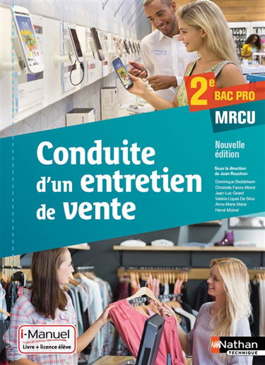 Conduite d'un entretien de vente, 2de bac pro MRCU