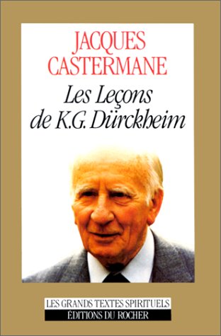Les leçons de K. G. Dürckheim