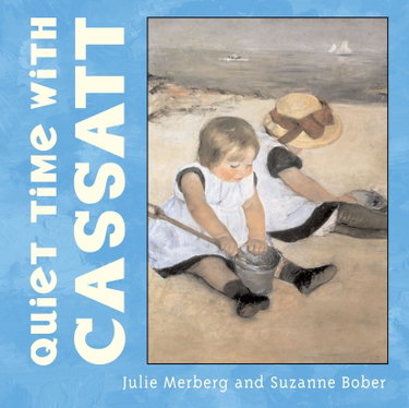 Couverture de Quiet Time with Cassatt
