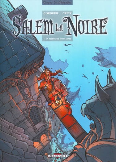 Salem la noire. Vol. 1. La pierre de Mort-Levée