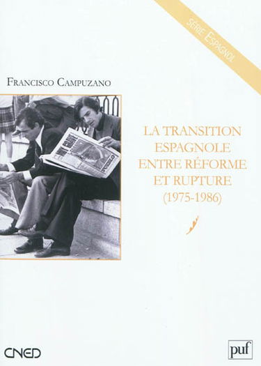 La transition espagnole entre réforme et rupture, 1975-1986
