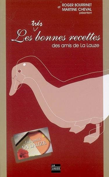 Les très bonnes recettes des Amis de la Lauze