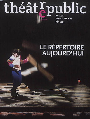 Théâtre-public, n° 225. Le répertoire aujourd'hui
