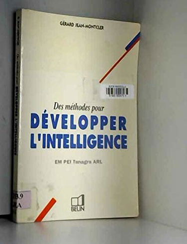 Des Méthodes pour développer l'intelligence