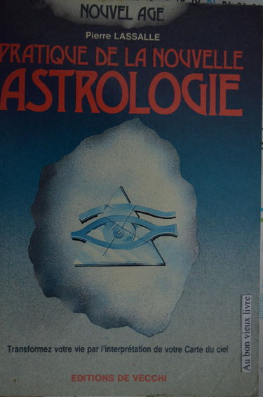 Pratique de la nouvelle astrologie
