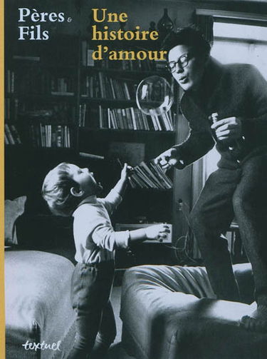 Pères et fils : une histoire d'amour