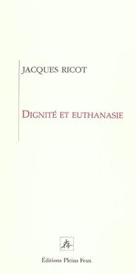 Dignité et euthanasie