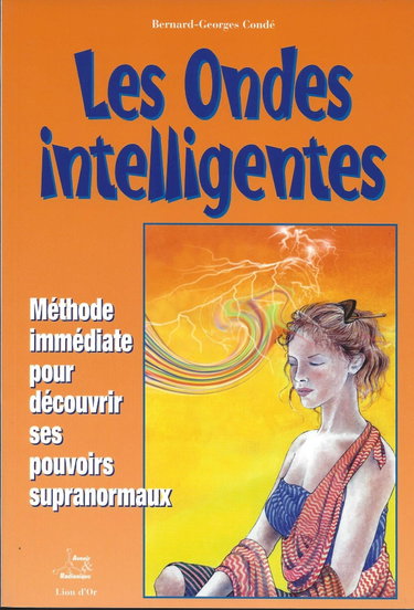 Couverture de Les ondes intelligentes : Méthode immédiate pour découvrir ses pouvoirs supra-normaux