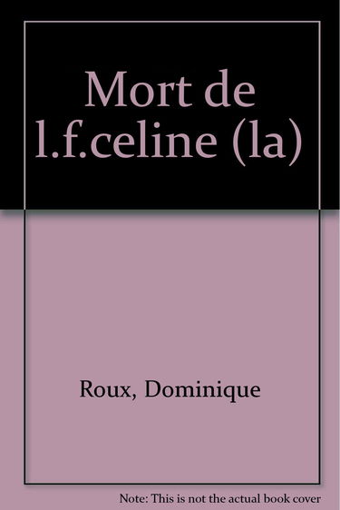 La Mort de Louis Ferdinand Céline