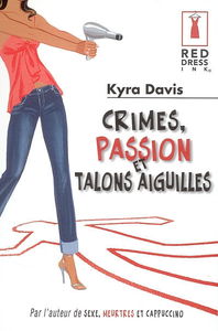 Crimes, passion et talons aiguilles