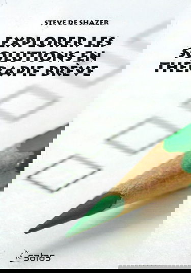 Explorer les solutions en thérapie brève