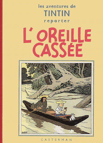Les aventures de Tintin. L'oreille cassée