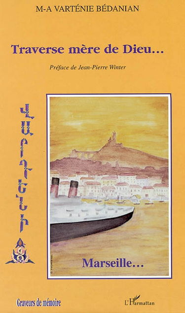 Traverse mère de Dieu... Marseille