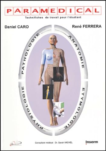 Paramédical: Anatomie, Physiologie, Pathologie, Etymologie