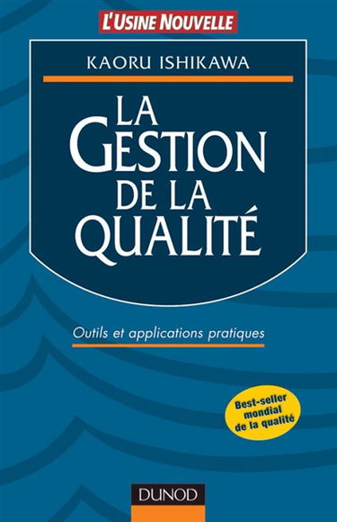 La gestion de la qualité : outils et applications pratiques