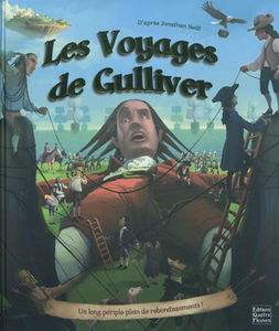 Les voyages de Gulliver : un long périple plein de rebondissements !