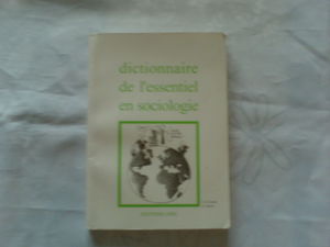 Dictionnaire de l'essentiel en sociologie