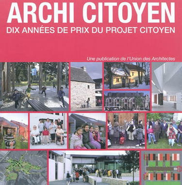 Archi citoyen : dix années de Prix du projet citoyen