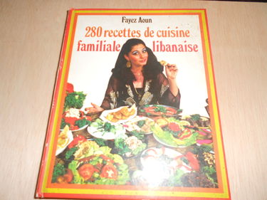 280 Recettes de cuisine familiale libanaise