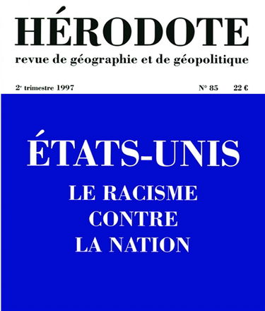 Hérodote, n° 85. Etats-Unis, le racisme contre la nation