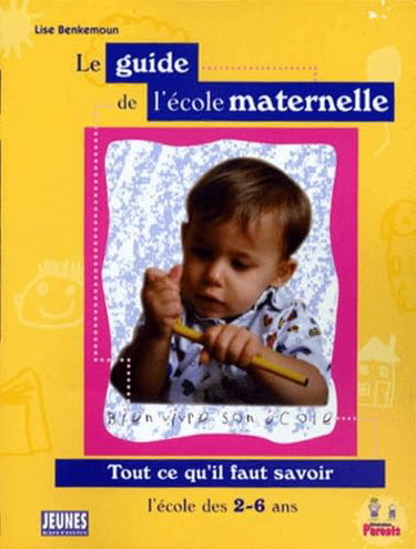 Couverture de Le guide de l'école maternelle