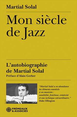 Mon siècle de jazz : l'autobiographie de Martial Solal