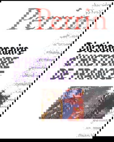 Dictionnaire de l'histoire de France