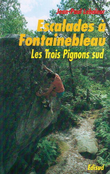 Escalades à Fontainebleau : les Trois pignons, sud