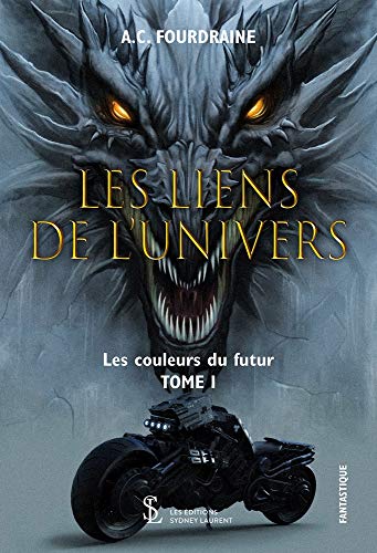 Les liens de l’univers – Les couleurs du futur – Tome 1