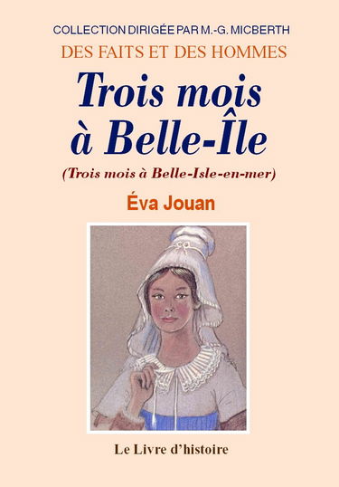 Trois mois à Belle-Isle-en-Mer - journal d'une jeune fille
