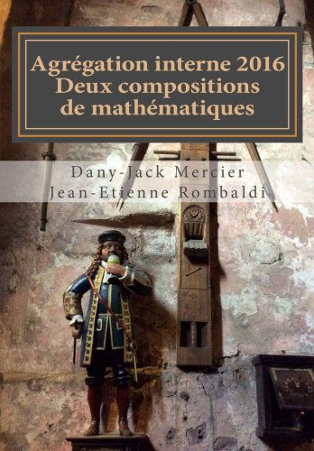 Agrégation interne 2016 Deux compositions de mathématiques