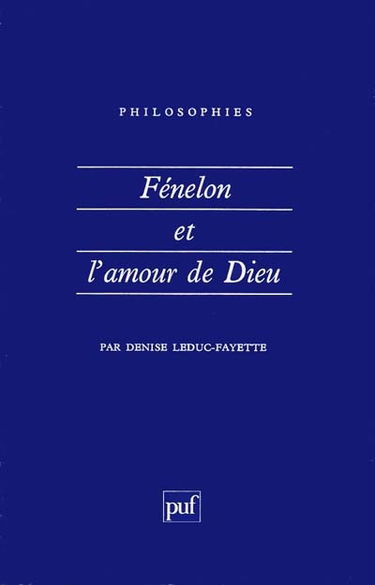 Fénelon et l'amour de Dieu
