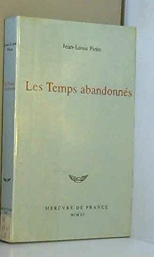 Les Temps abandonnés