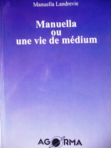 Manuella ou Une vie de médium