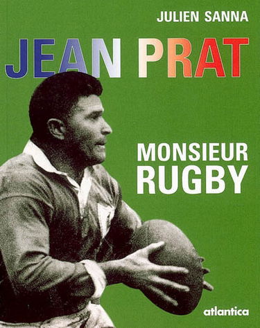 Jean Prat, Monsieur Rugby