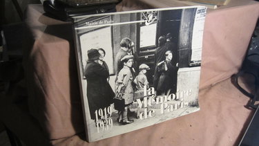 Couverture de LA MEMOIRE DE PARIS 1919/1939. par Collectif