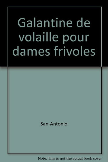 Galantine de volaille pour dames frivoles