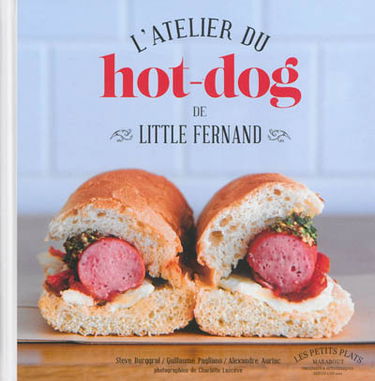 L'atelier du hot dog de Little Fernand