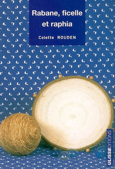 Rabane, ficelle et raphia