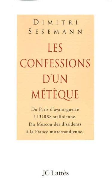 Les confessions d'un Métèque