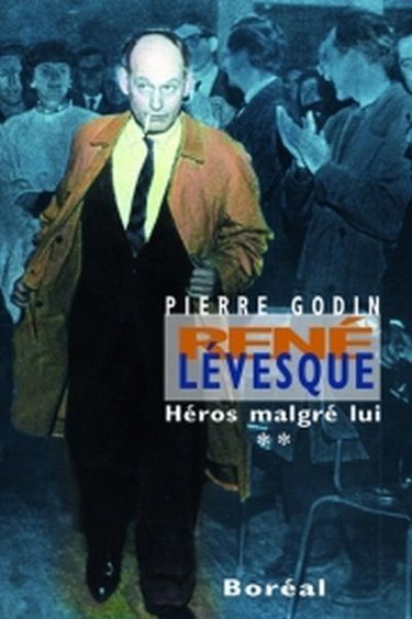 René Lévesque, héros malgré lui (1960-1976) 2