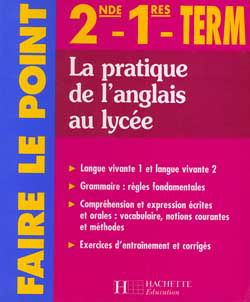 La pratique de l'anglais en 2e, 1re et terminale