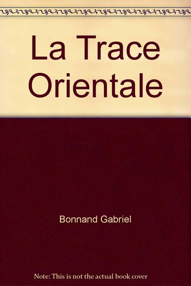La trace orientale. Vol. 2. El camino francès