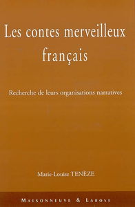 Les contes merveilleux français : recherche de leurs organisations narratives