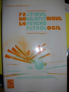 Pratique homéopatique en psychopathologie. Vol. 2