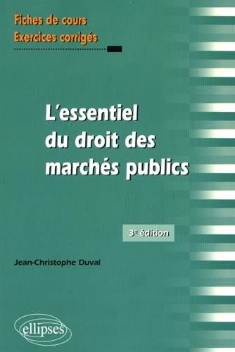 L'essentiel du droit des marchés publics : fiches de cours et exercices corrigés