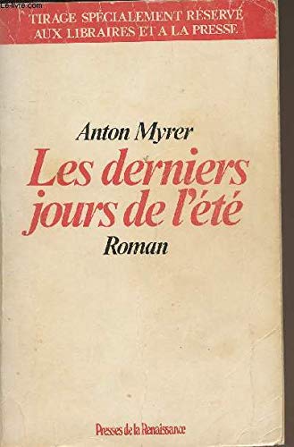 Les derniers jours de l'ete : roman