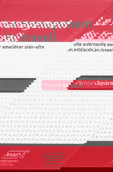 Le management du travail : une alternative pour améliorer bien-être et efficacité au travail