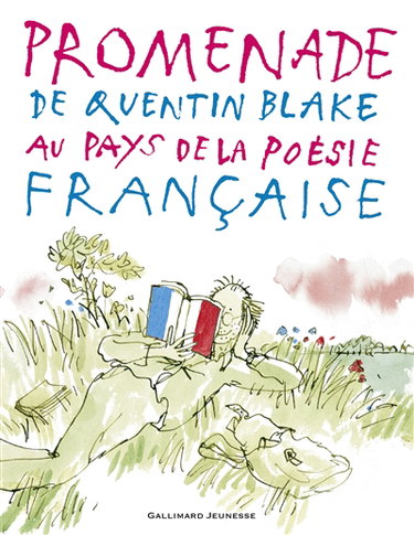 Promenade de Quentin Blake au pays de la poésie française