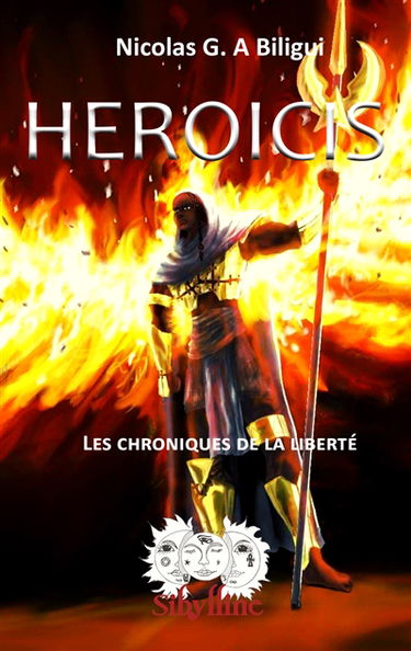 Heroicis : les chroniques de la liberté